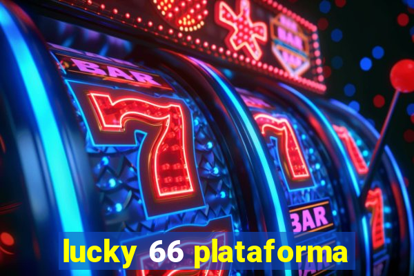 lucky 66 plataforma